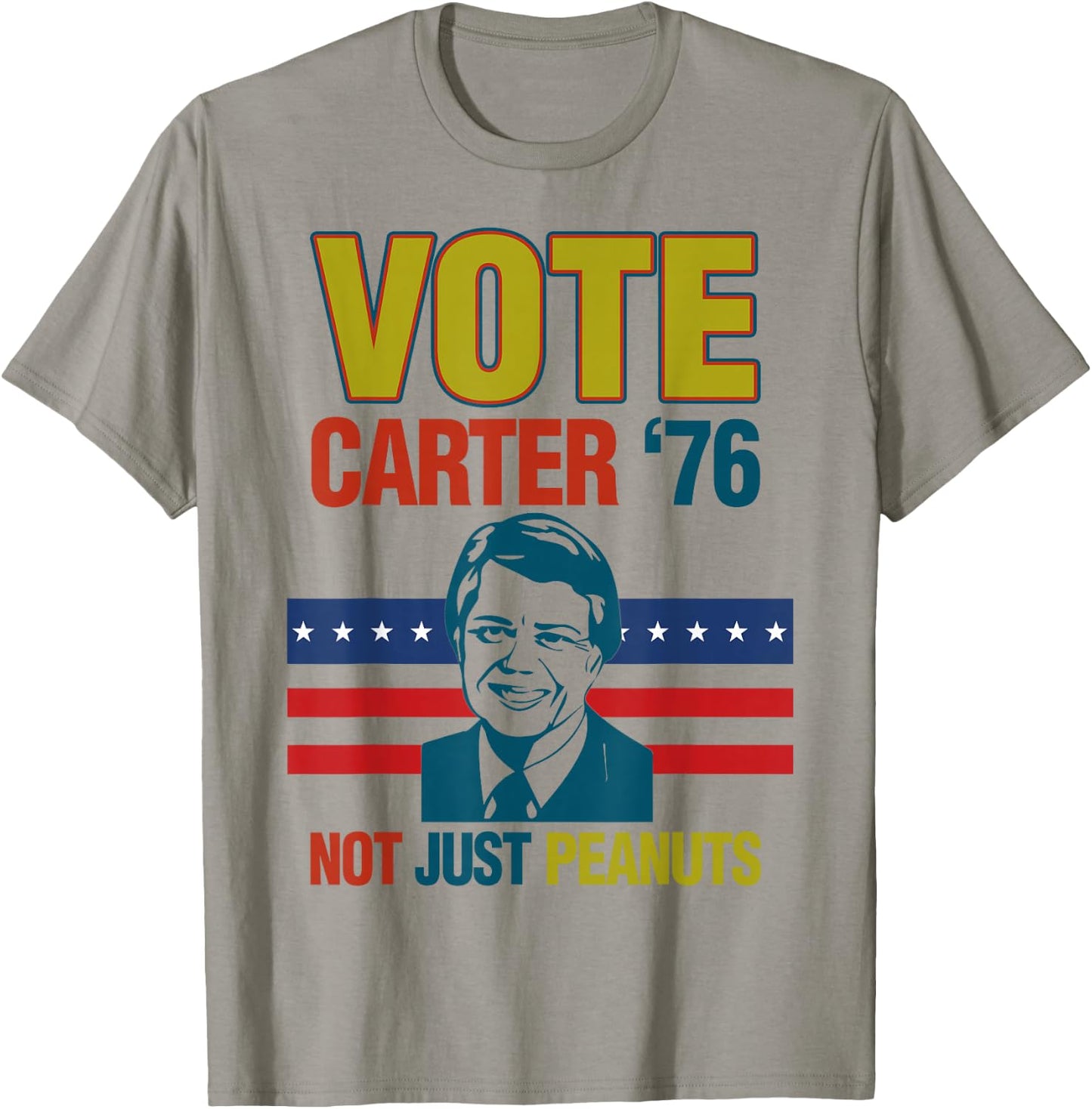 Jimmy Carter Quote Slogan Nuts 1976 President Fun Gift T-Shirt - T-Shirt | Sand