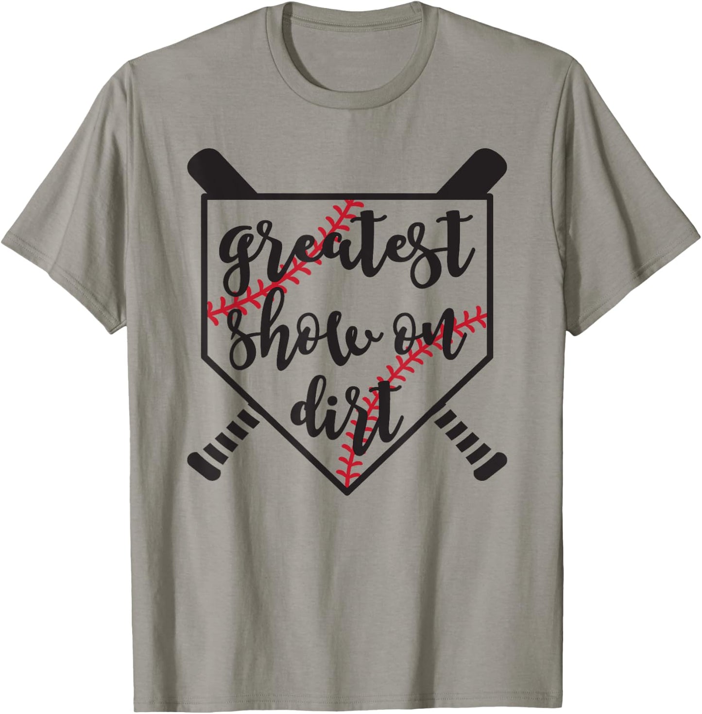 Greatest Show On Dirt Baseball Softball Funny T-Shirt - T-Shirt | Sand