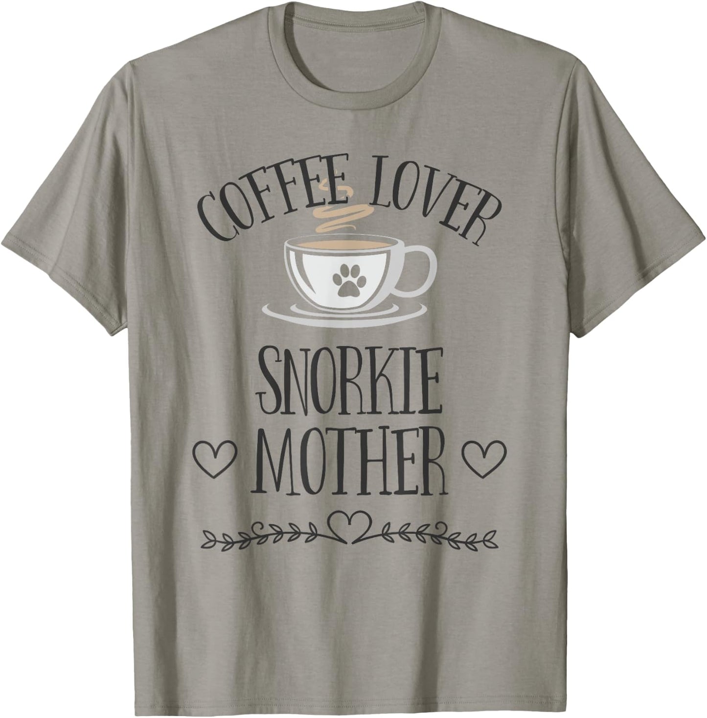 Snorkie Mom Dog & Coffee Lover Gift Funny Slogan Pun Gift T-Shirt - T-Shirt | Sand