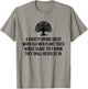 A society grows great when old men plant trees whose shade T-Shirt - T-Shirt | Sand