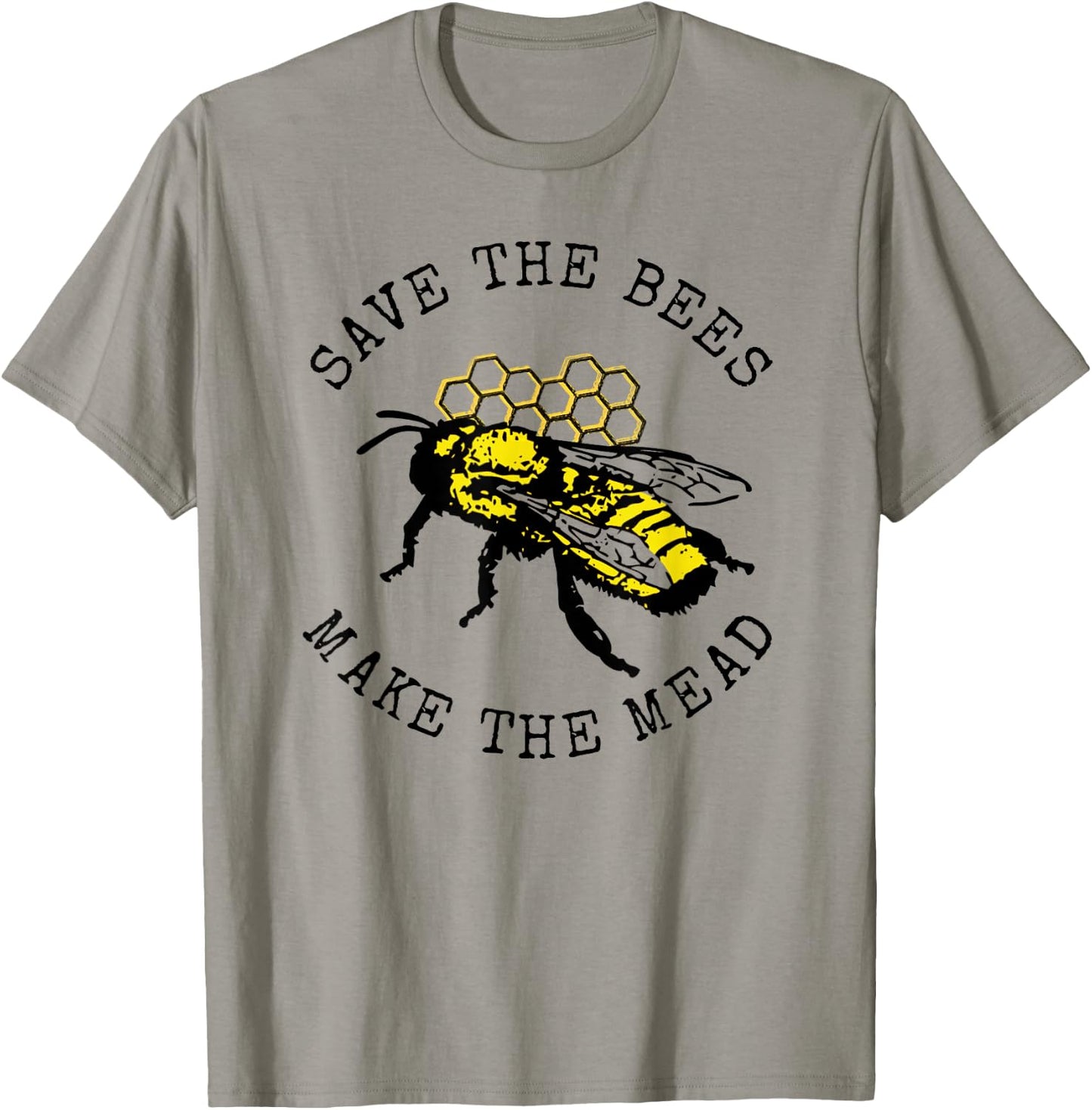 Save the Bees Make The Mead Homebrew T-Shirt - T-Shirt | Sand