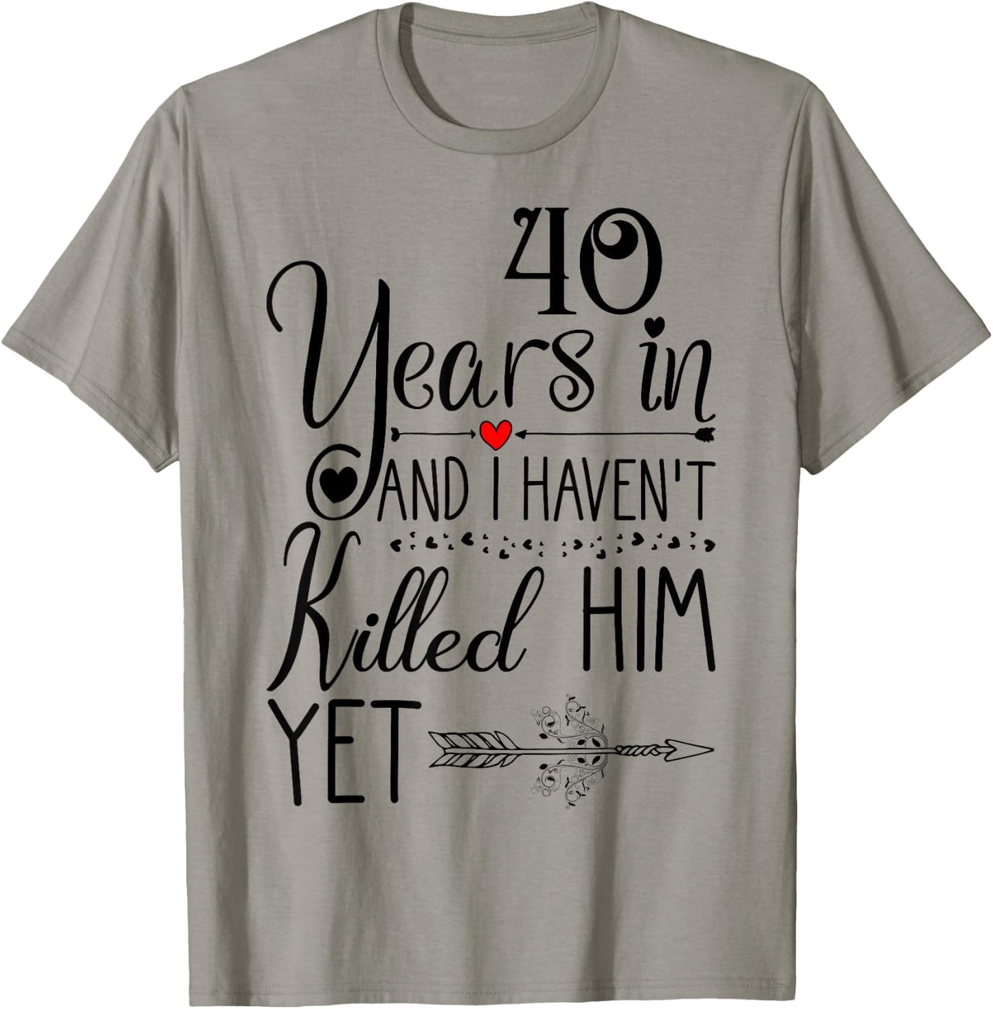 40th Wedding Anniversary Wife 40 Years of Marriage T-Shirt - T-Shirt | Sand