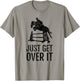 Equestrian Just Get Over It Jump Gift T-Shirt - T-Shirt | Sand