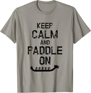 Dragon Boat Racing Keep Calm And Paddle On T-Shirt - T-Shirt | Sand
