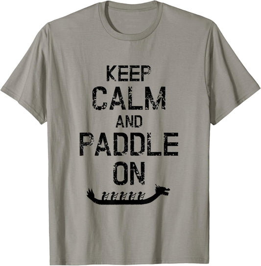 Dragon Boat Racing Keep Calm And Paddle On T-Shirt - T-Shirt | Sand