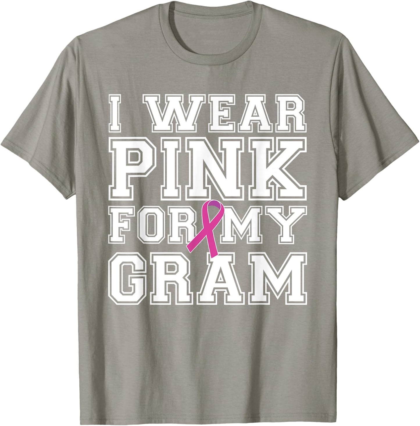 I Wear Pink for My Gram Breast Cancer Awareness T-Shirt - T-Shirt | Sand
