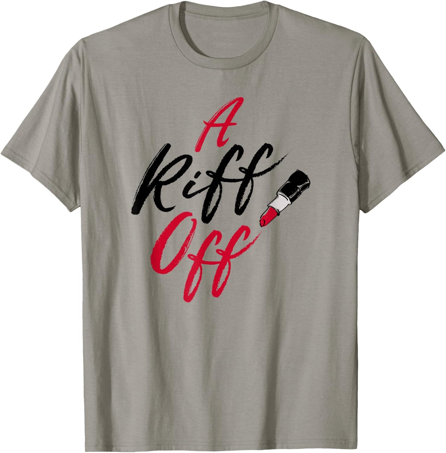 Pitch Perfect - A Riff Off Red Lipstick T-Shirt - T-Shirt | Sand
