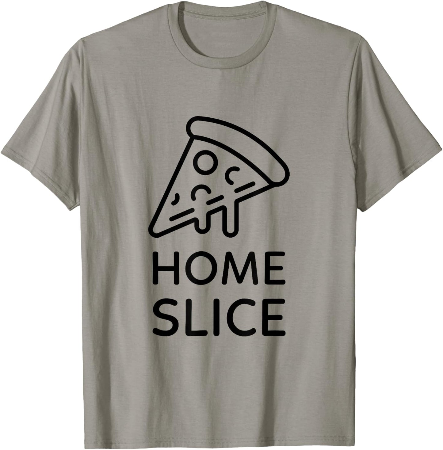 Home Slice Funny Pizza Lover Gift T-Shirt - T-Shirt | Sand