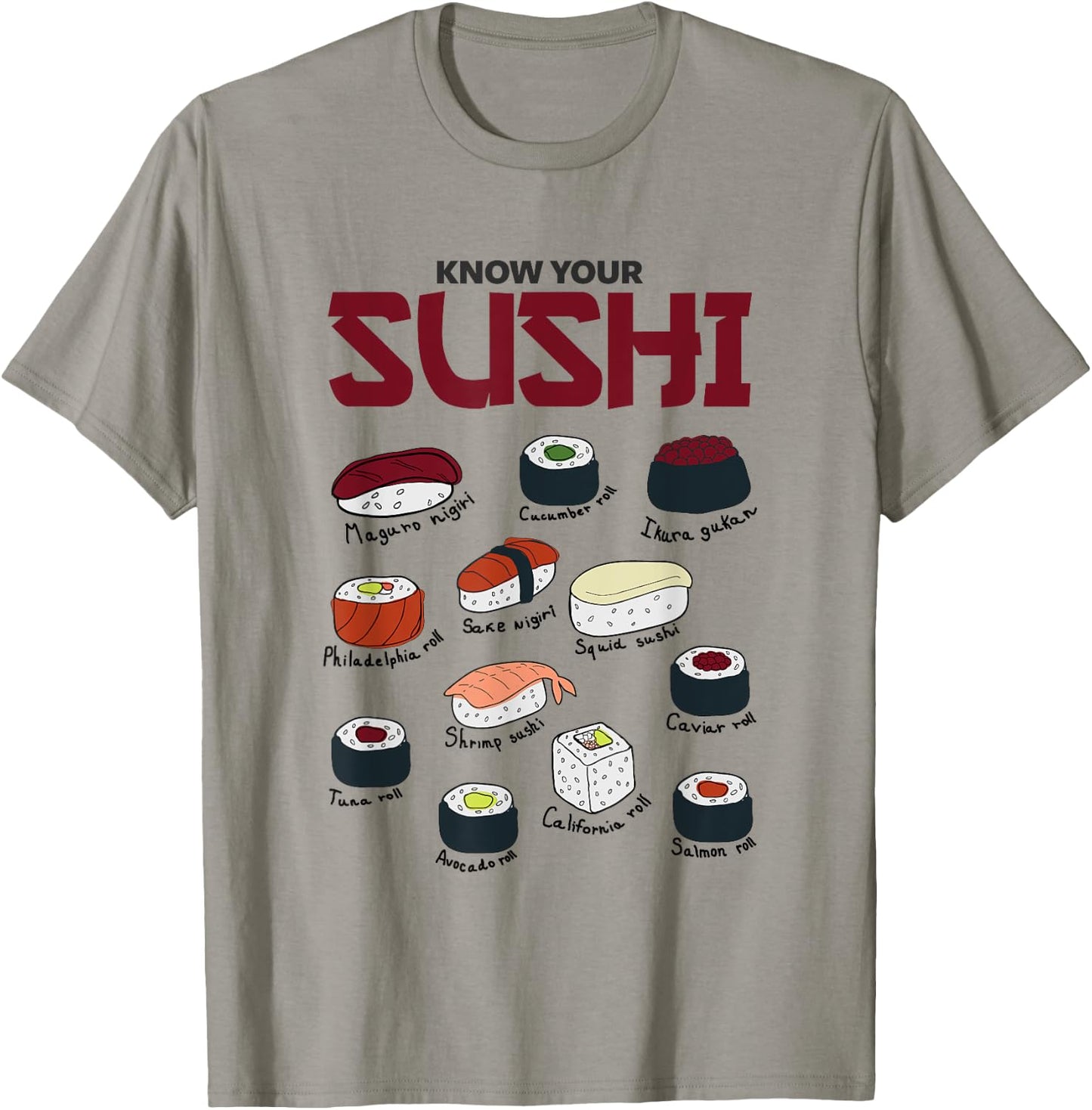 Know Your Sushi! Funny Sushi Lover T-Shirt - T-Shirt | Sand