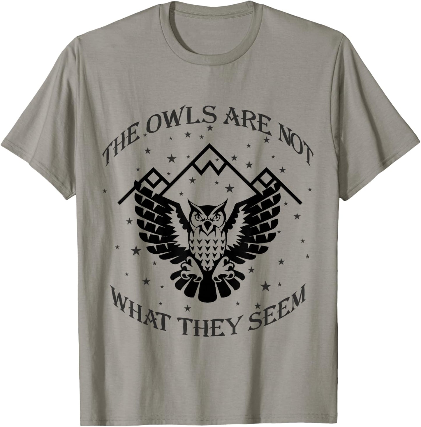 The Owls Are Not What They Seem Gift T-Shirt - T-Shirt | Sand