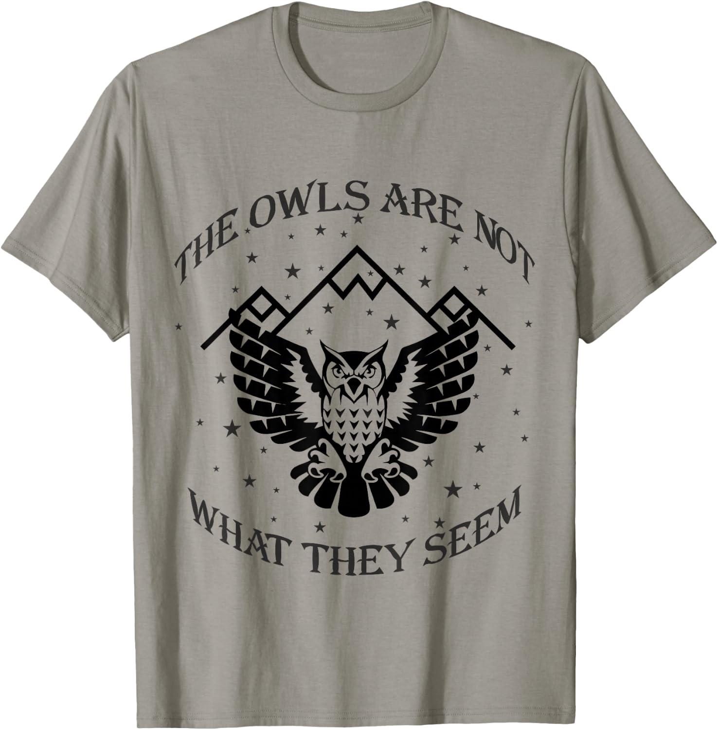 The Owls Are Not What They Seem Gift T-Shirt - T-Shirt | Sand