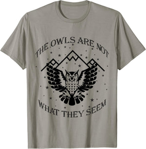 The Owls Are Not What They Seem Gift T-Shirt - T-Shirt | Sand