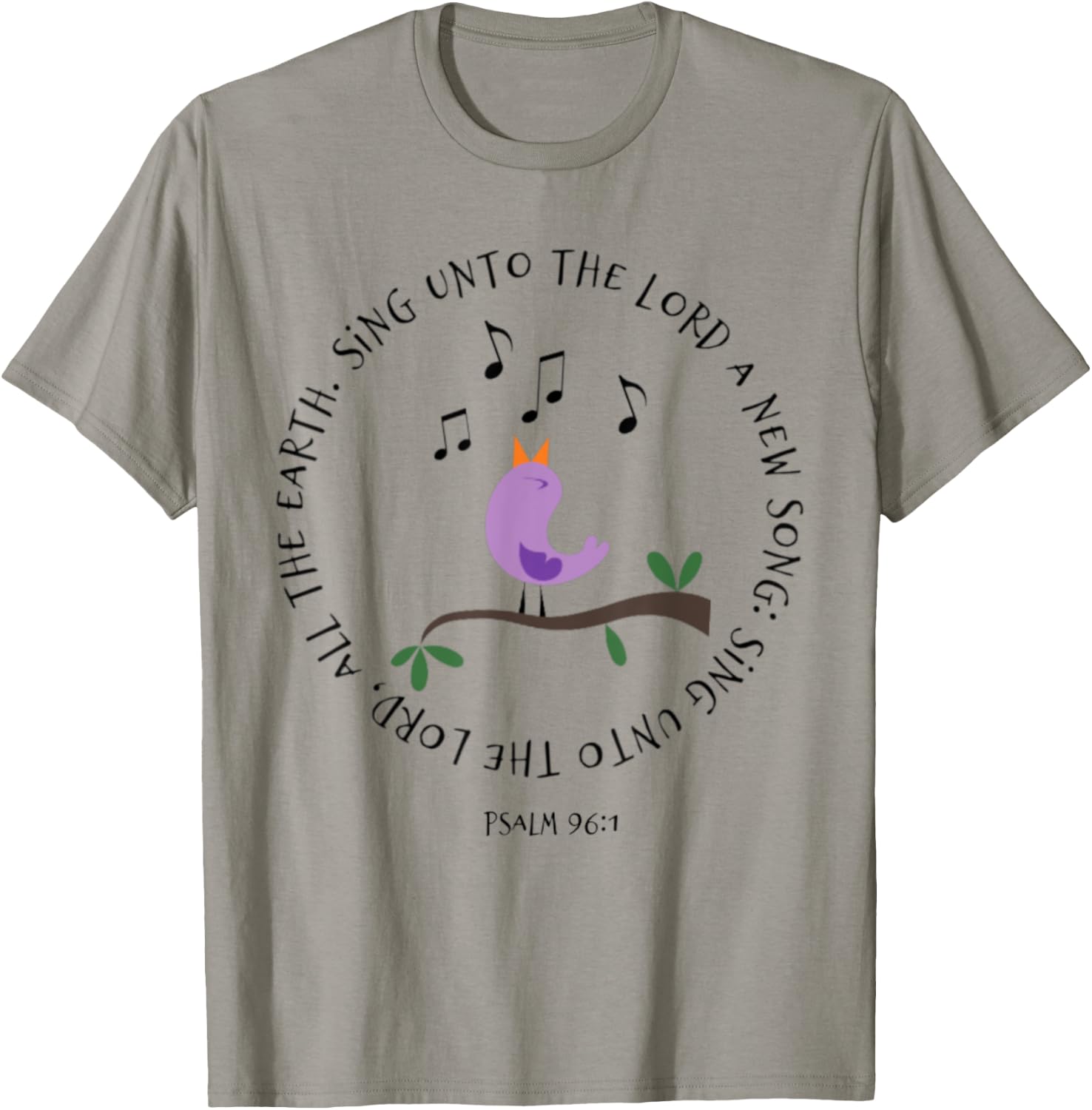 Psalm 96:1 Sing Unto The Lord Birds Song Bible Verse Shirt T-Shirt - T-Shirt | Sand