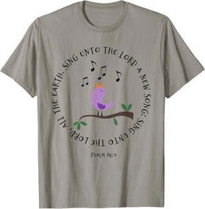 Psalm 96:1 Sing Unto The Lord Birds Song Bible Verse Shirt T-Shirt - T-Shirt | Sand