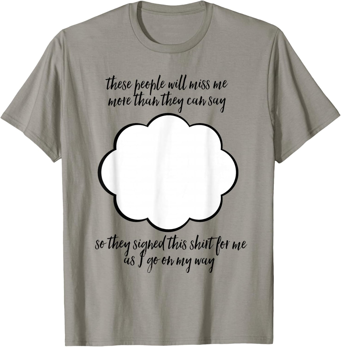Farewell Coworker Friend Going Away Gift Signature T-Shirt - T-Shirt | Sand