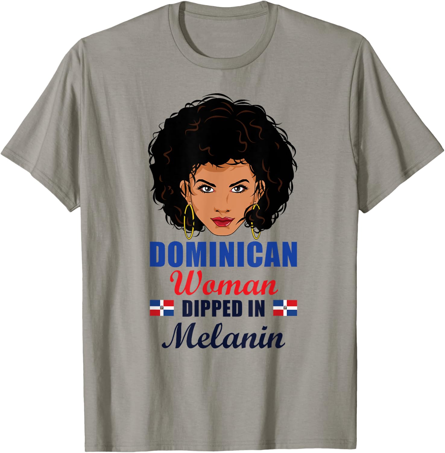 Dominican Flag Gift Woman Dipped In Melanin Afro Latina T-Shirt - T-Shirt | Sand