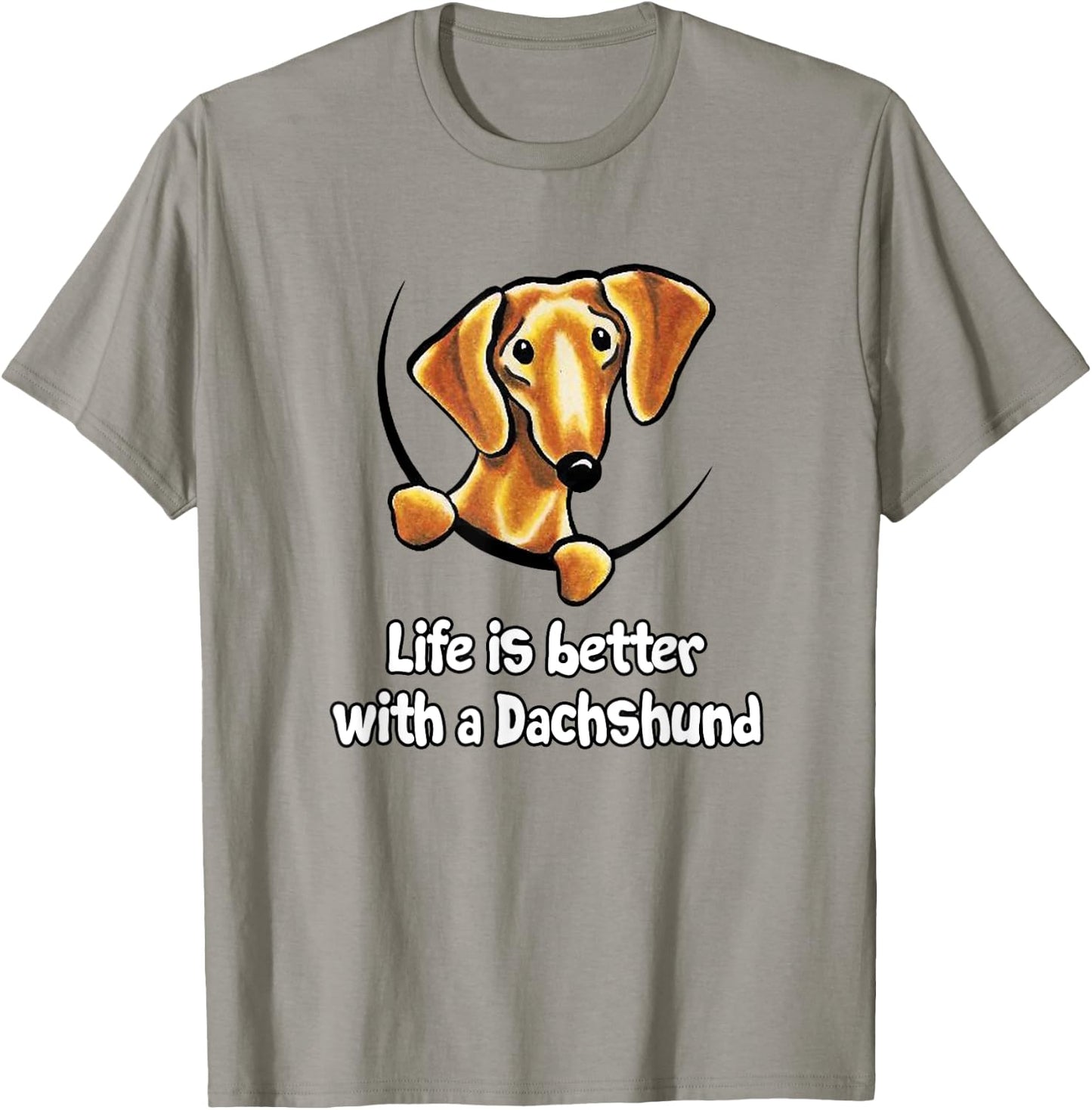Life is better with a Dachshund t shirts & women T-Shirt - T-Shirt | Sand