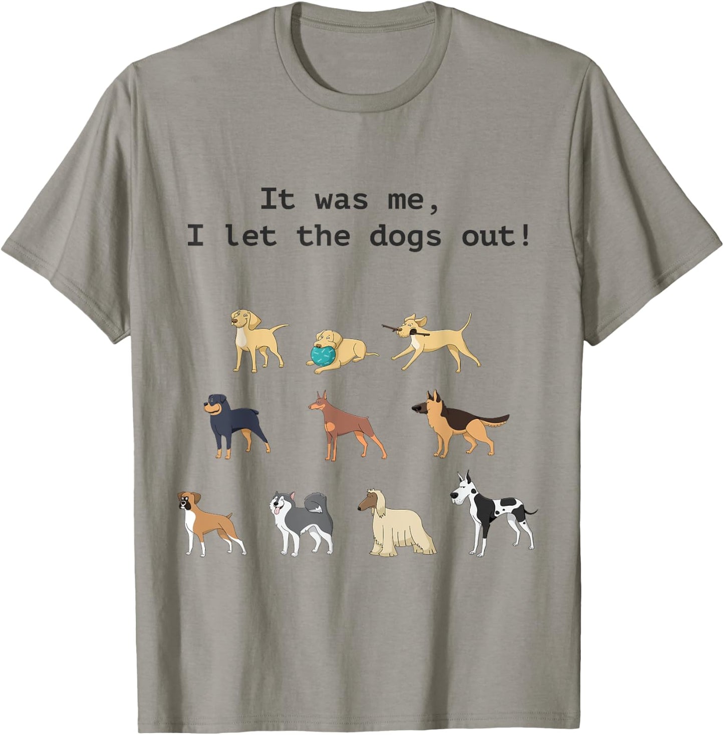 Funny Who Let the Dogs out T-Shirt - T-Shirt | Sand