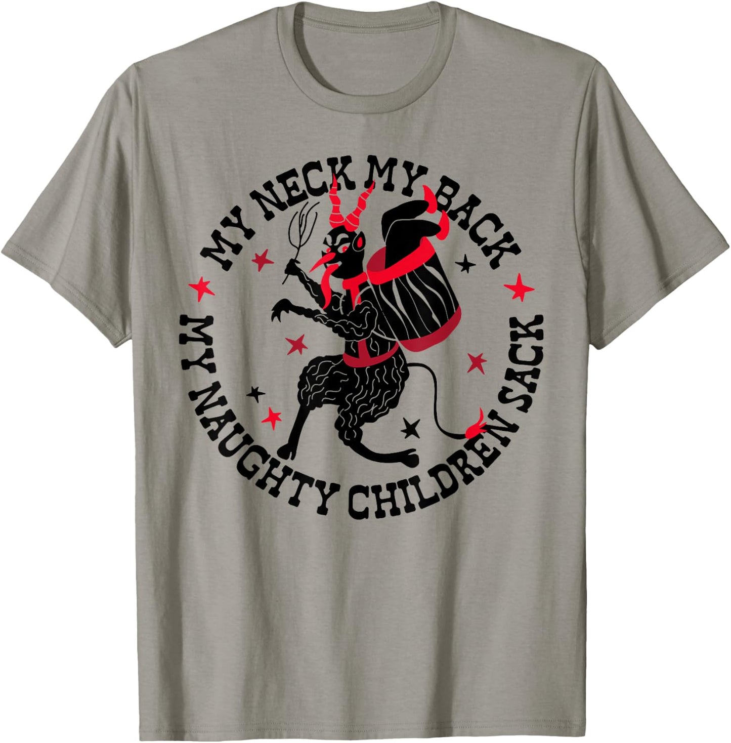 My Neck My Back My Naughty Children Sack T-Shirt - T-Shirt | Sand