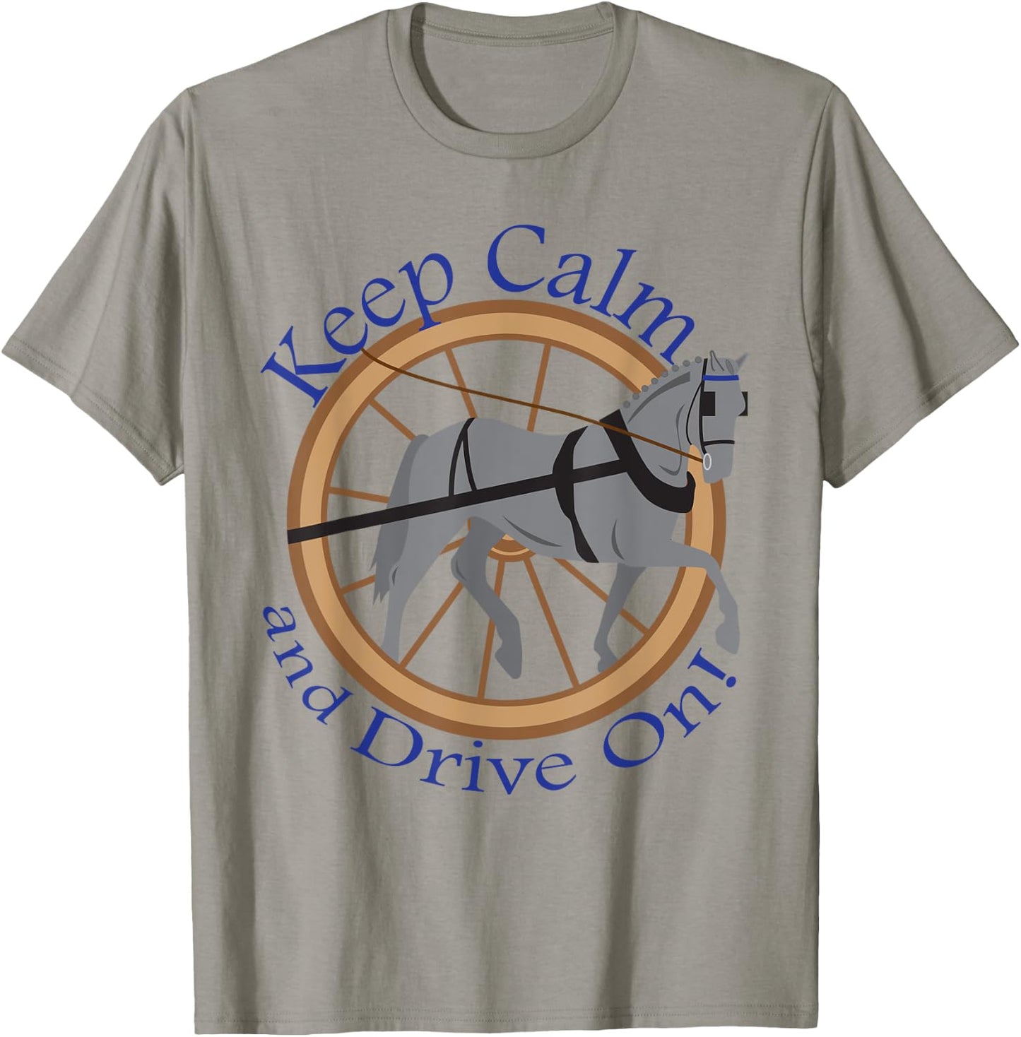 Keep Calm and Drive On Horse Pony Driving T Shirt T-Shirt - T-Shirt | Sand