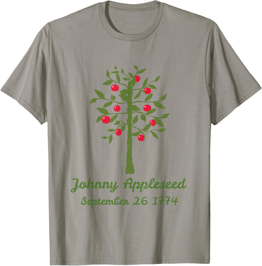 Johnny Appleseed Apple Orchard Farmer Celebrate September 26 T-Shirt - T-Shirt | Sand