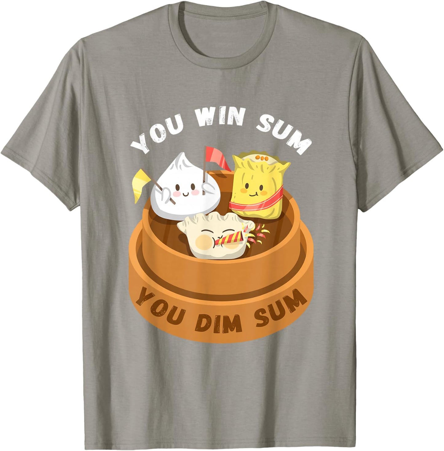 You Win Sum You Dim Sum Chinese Food Funny Pun Gift T Shirt T-Shirt - T-Shirt | Sand