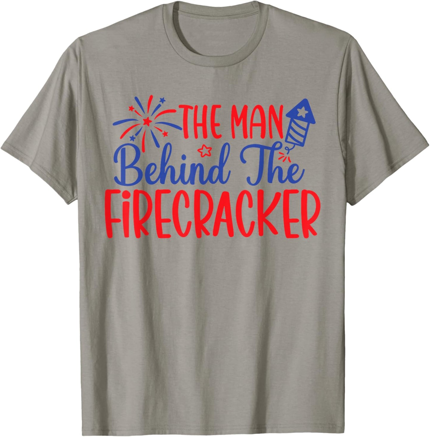 Expecting a Little Firecracker The Man Behind Firecracker T-Shirt - T-Shirt | Sand