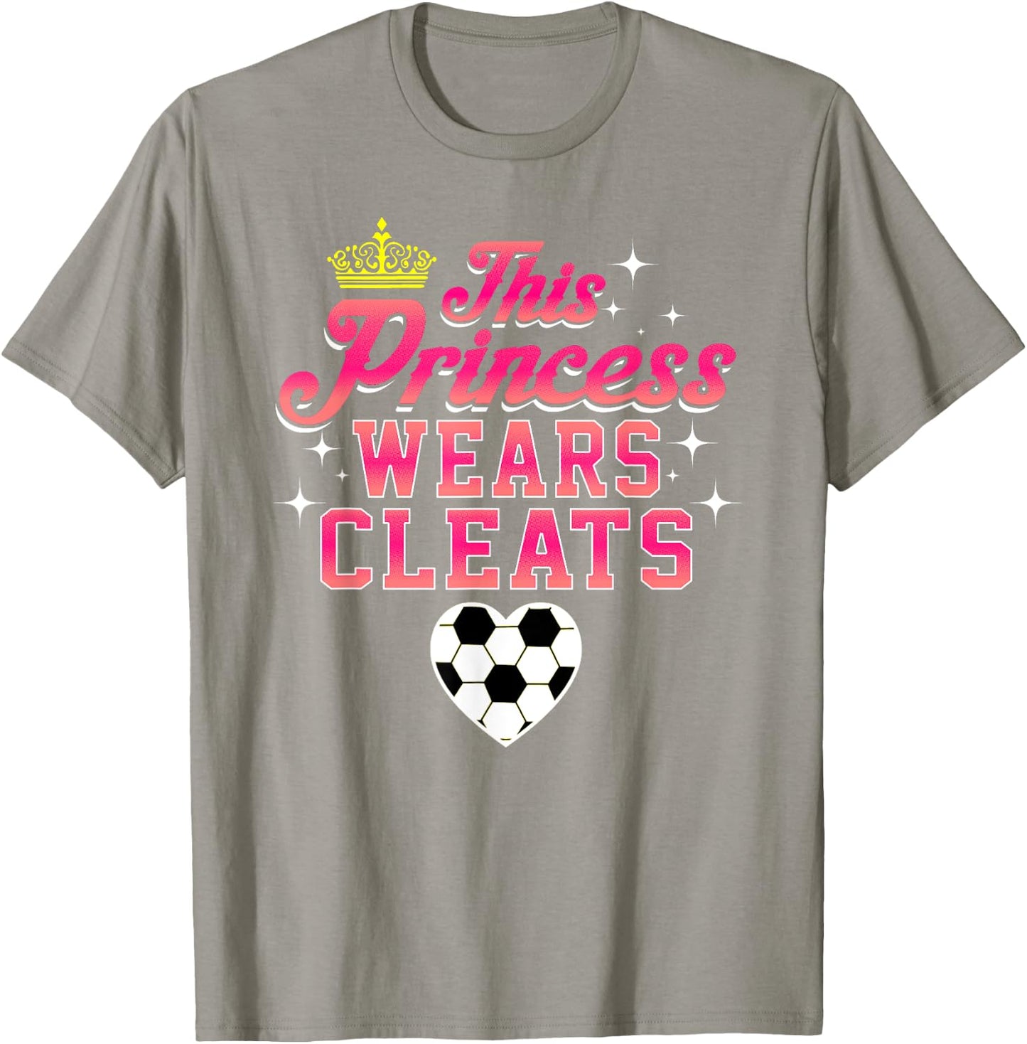 THIS PRINCESS WEARS CLEATS soccer shirt T-Shirt - T-Shirt | Sand