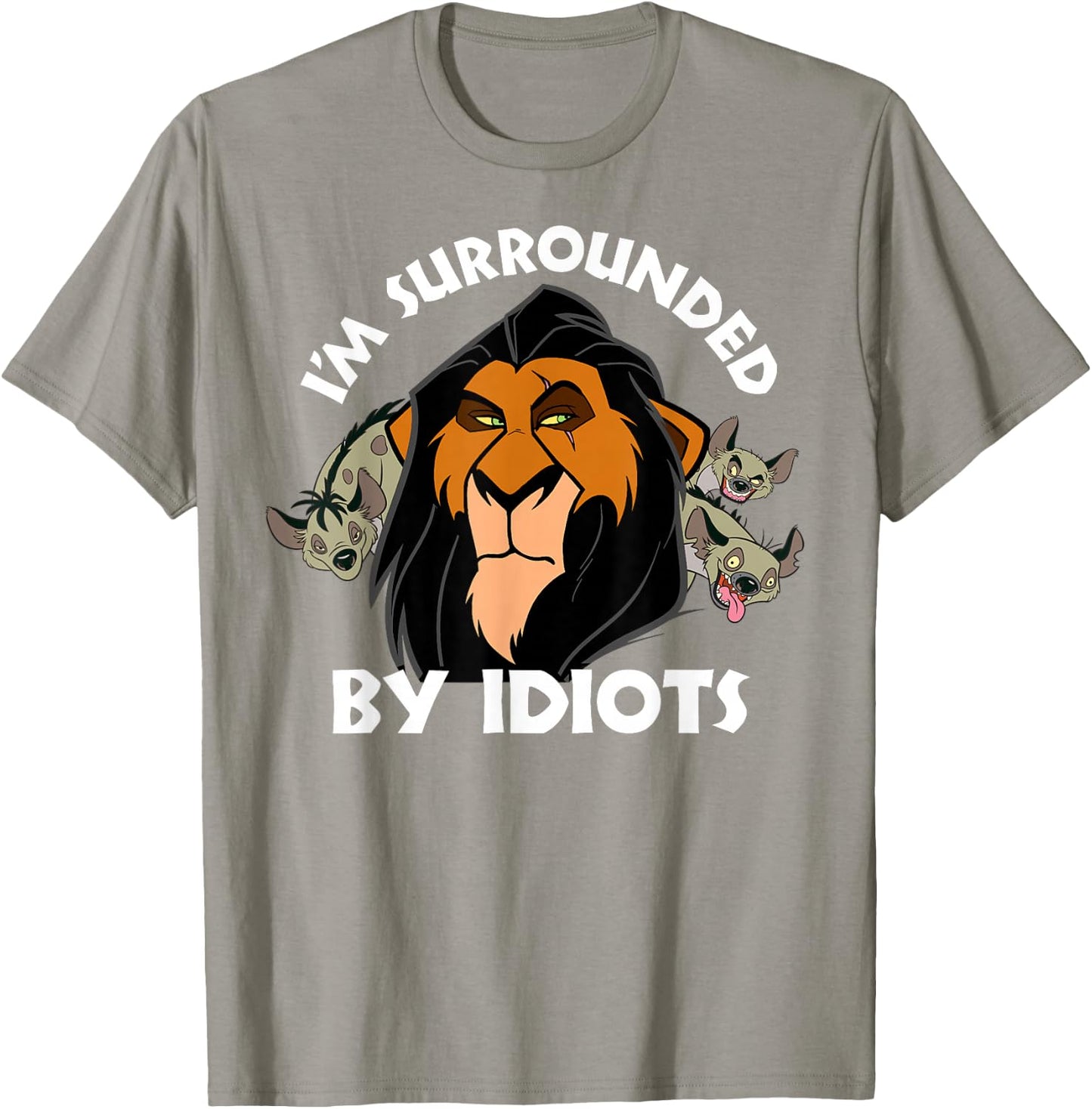 Disney Lion King Scar Surrounded by Idiots T-Shirt - T-Shirt | Sand