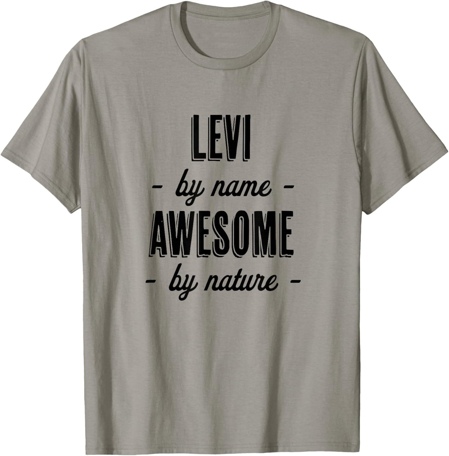 LEVI by Name - Awesome by Nature | Gift Adults Boys Youth T-Shirt - T-Shirt | Sand
