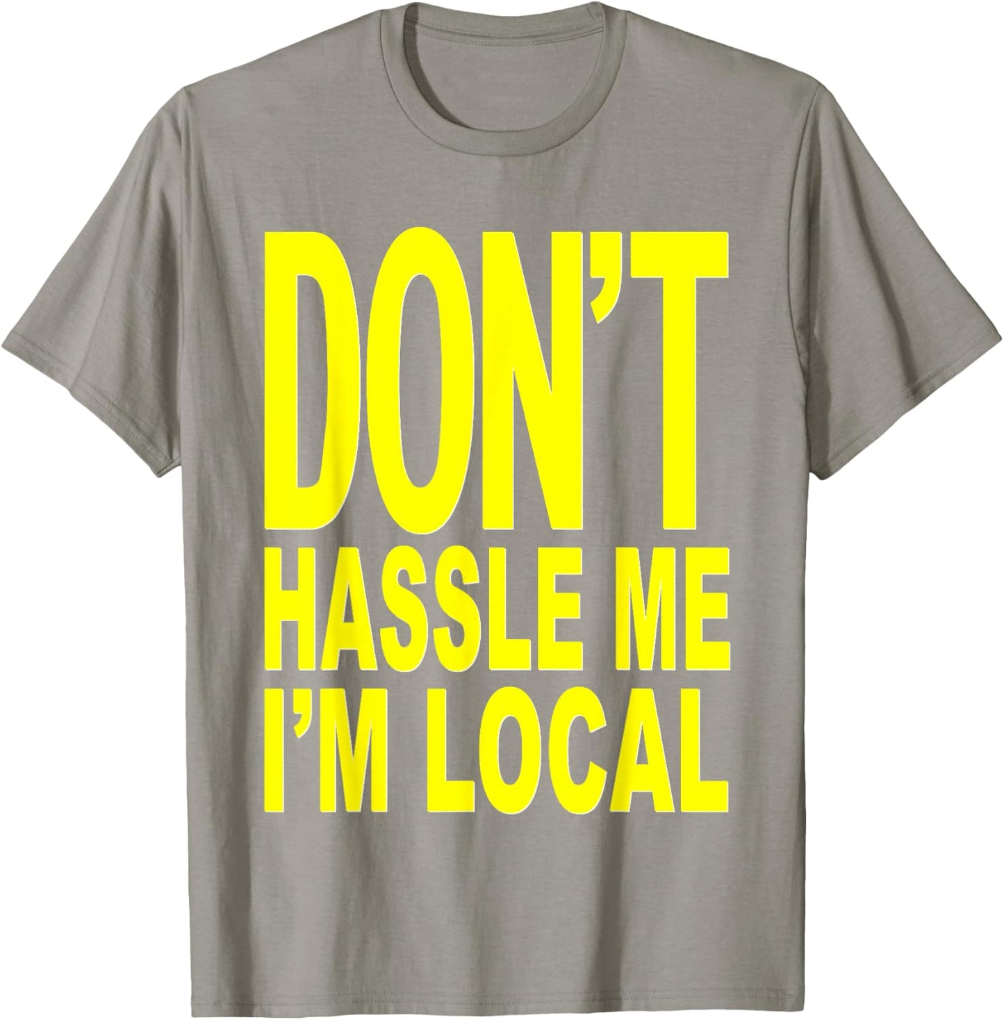 Don't Hassle Me I'm Local from Surf Documentary T-Shirt - T-Shirt | Sand