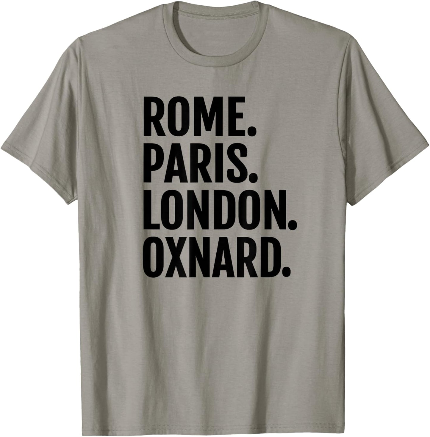 Rome Paris London Oxnard Funny Cities Travel T Shirt T-Shirt - T-Shirt | Sand