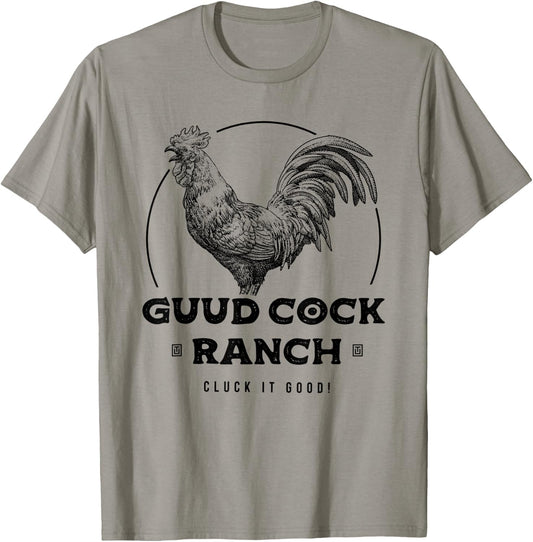 Guud Cock Ranch Cluck It Good Funny Rooster Adult Humor T-Shirt - T-Shirt | Sand