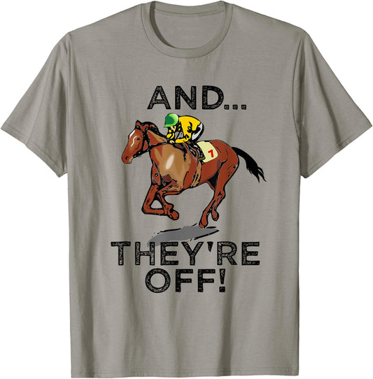 And Theyre Off Funny Horse Racing Gambling Gift T-Shirt - T-Shirt | Sand