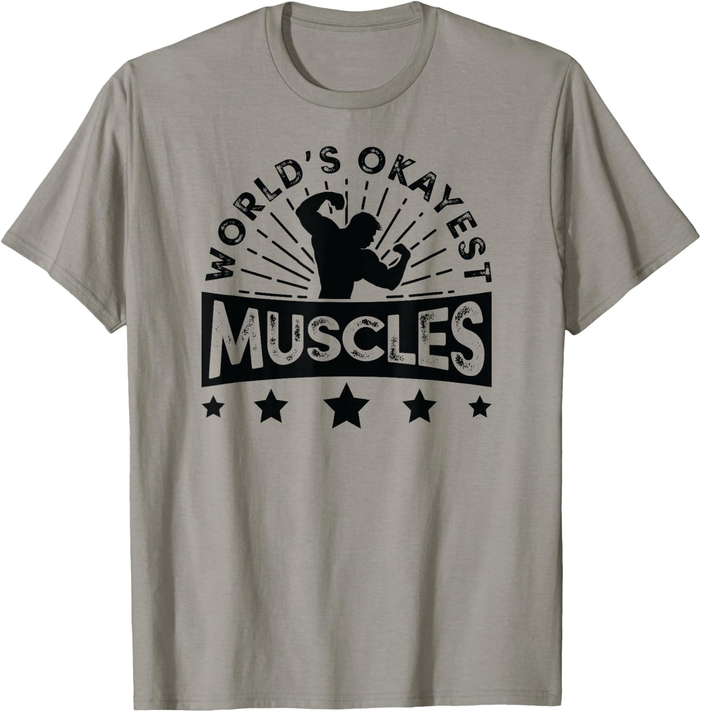 World's Okayest Muscles Workout Shirt Funny Gym T-Shirt - T-Shirt | Sand