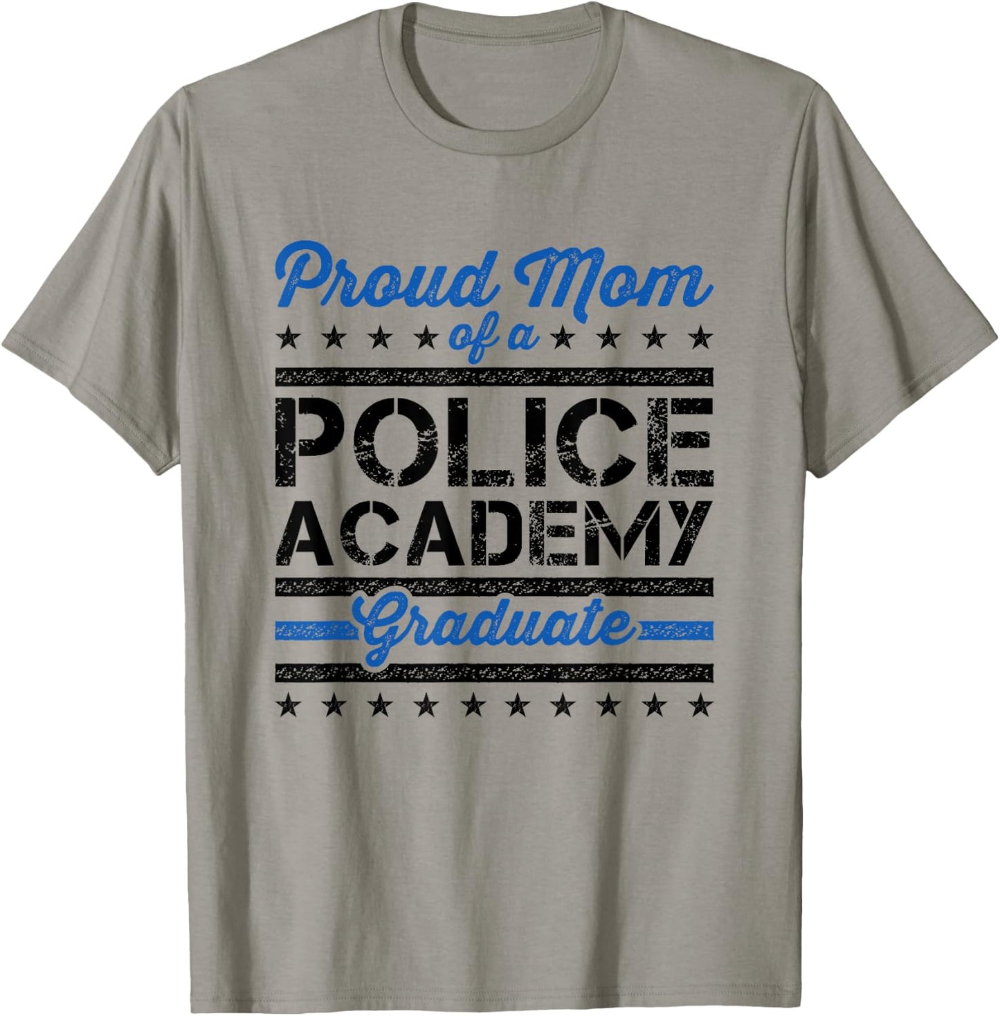 Proud Mom of a Police Academy Graduate T-Shirt - T-Shirt | Sand