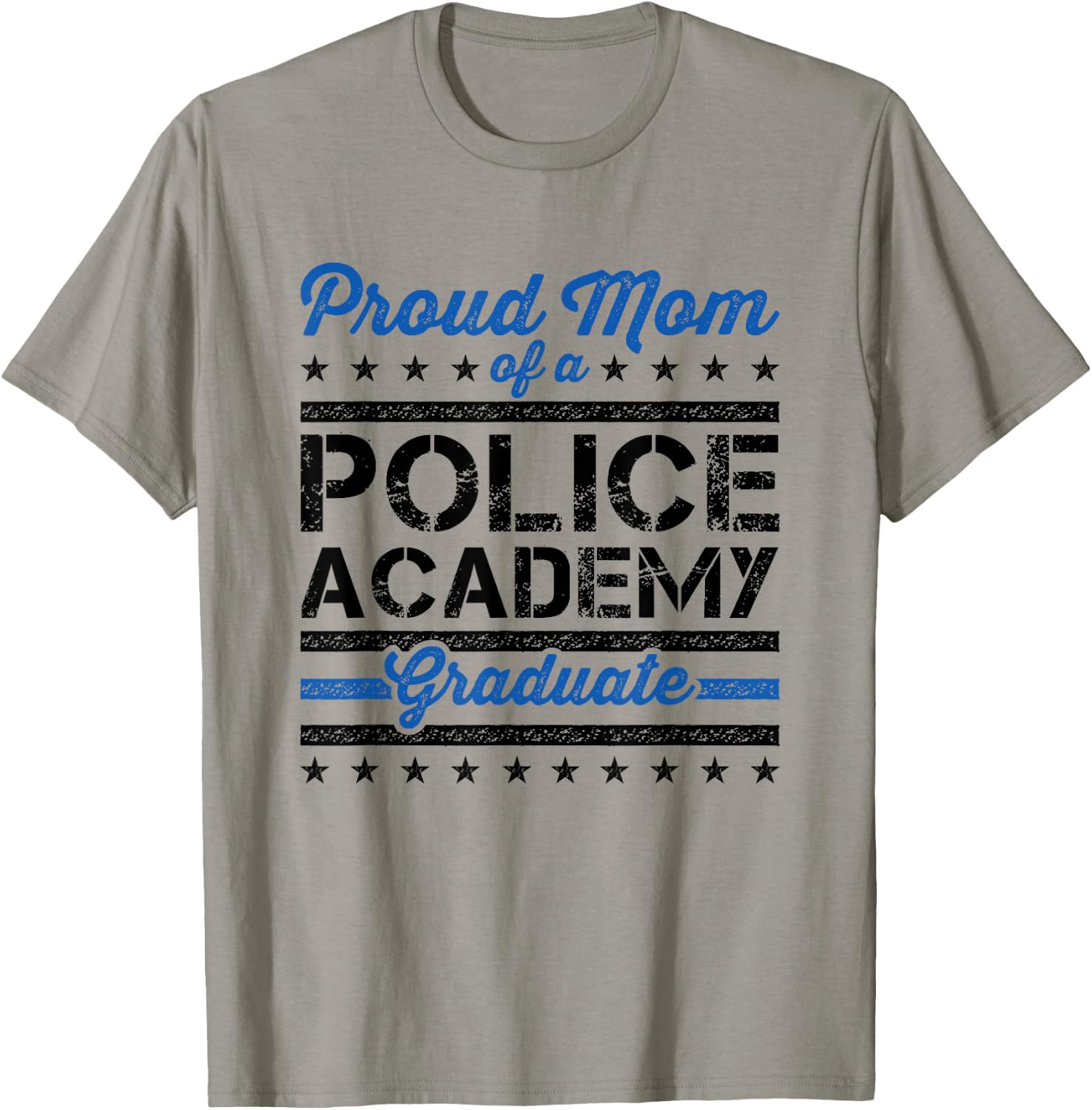 Proud Mom of a Police Academy Graduate T-Shirt - T-Shirt | Sand