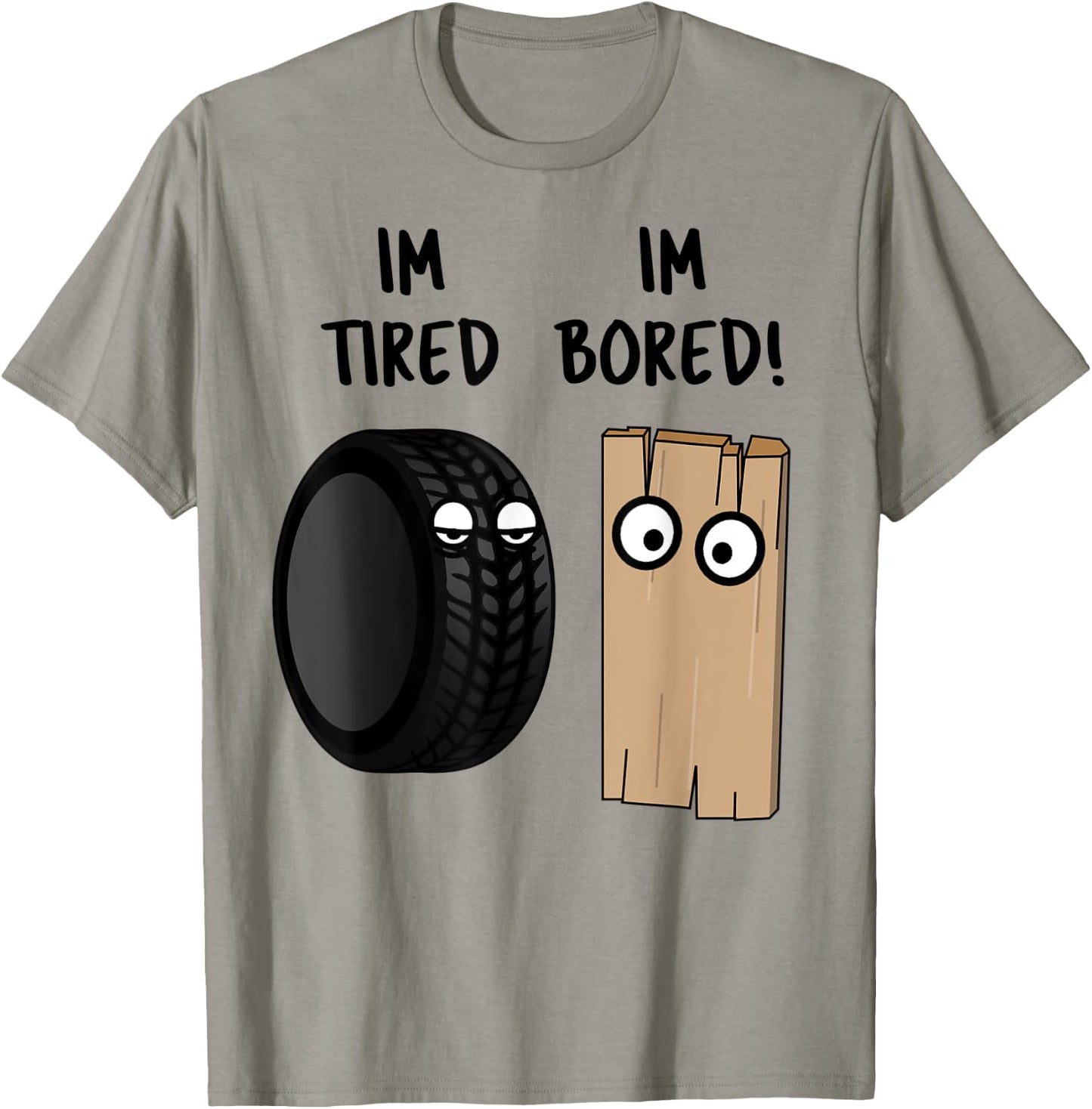 Funny Im Tired Bored Graphic Logo Character T-Shirt - T-Shirt | Sand