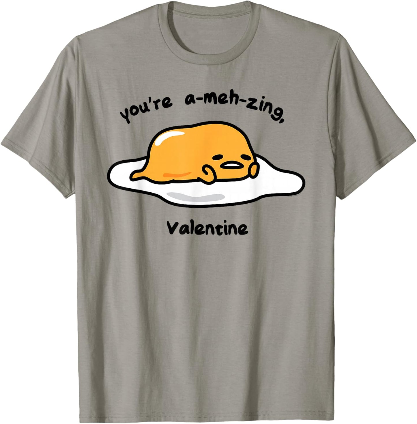 Gudetama the Lazy Egg A-meh-zing Valentine Shirt T-Shirt - T-Shirt | Sand
