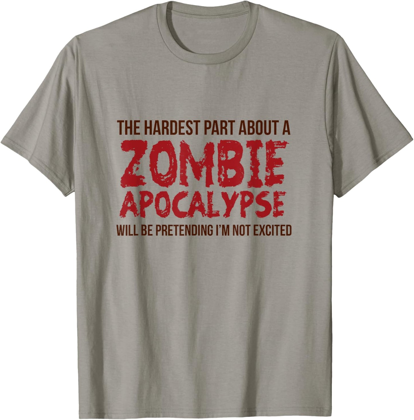 Funny Zombie Gift Shirt Apocalypse Women Adult T-Shirt - T-Shirt | Sand