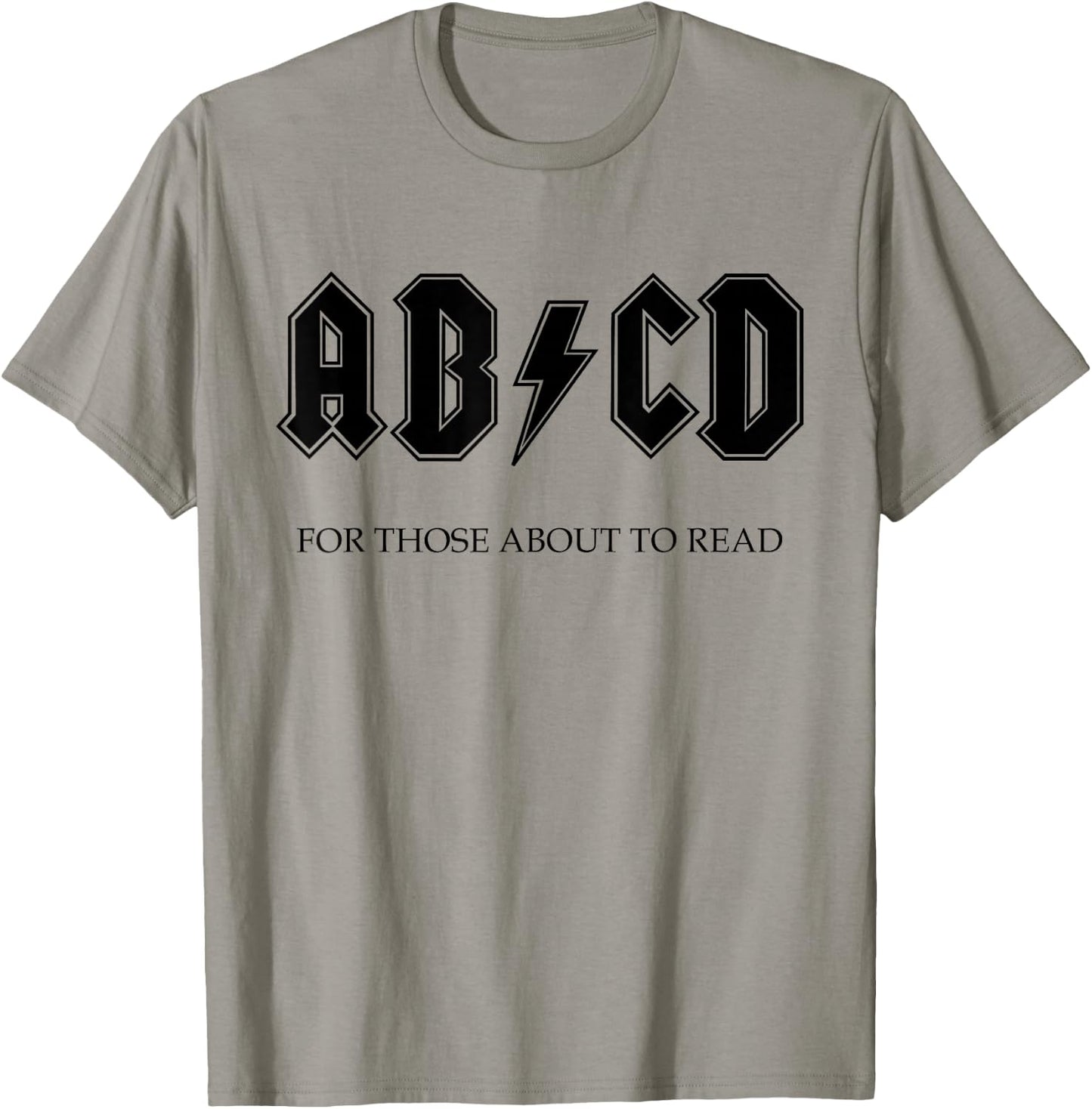 Ab Cd for Those Who Want to Learn Rock and Roll Learn T-Shirt - T-Shirt | Sand