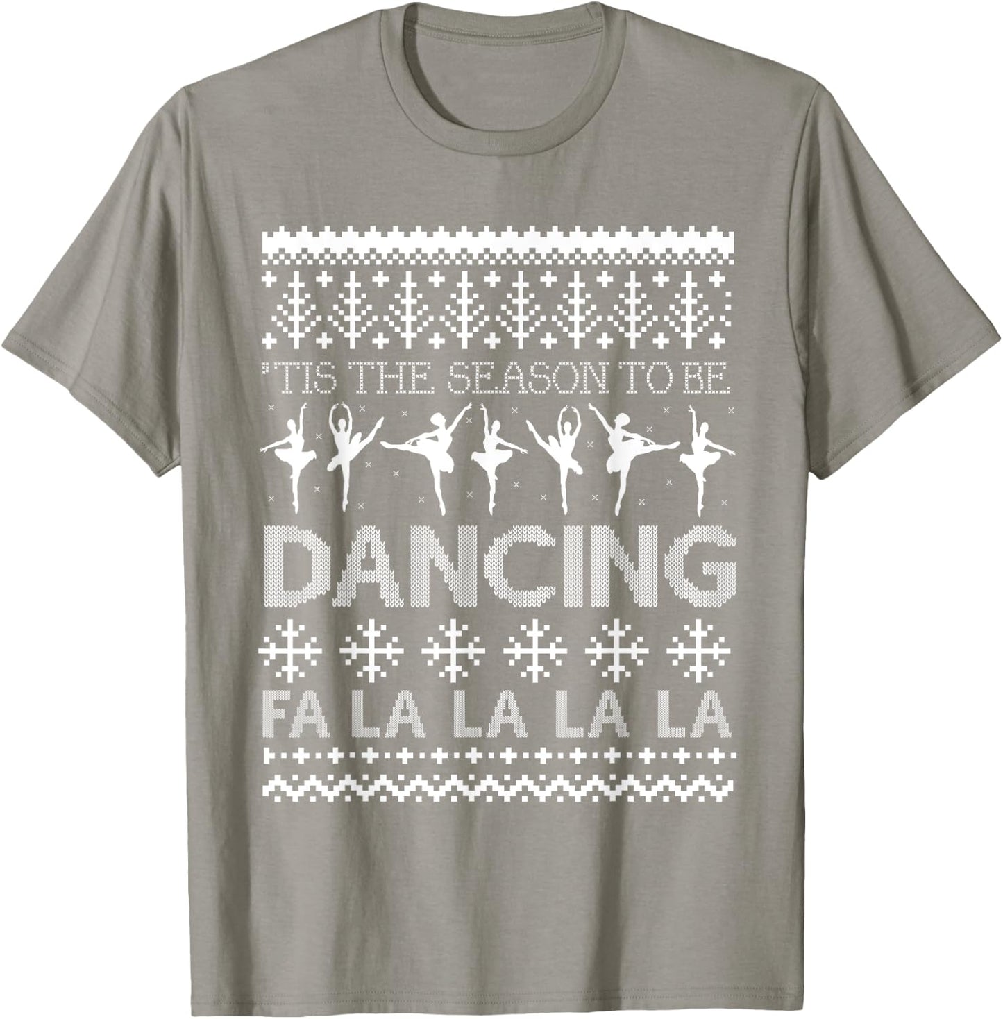 Christmas Ballet Dance Ugly Sweater Shirt T-Shirt - T-Shirt | Sand
