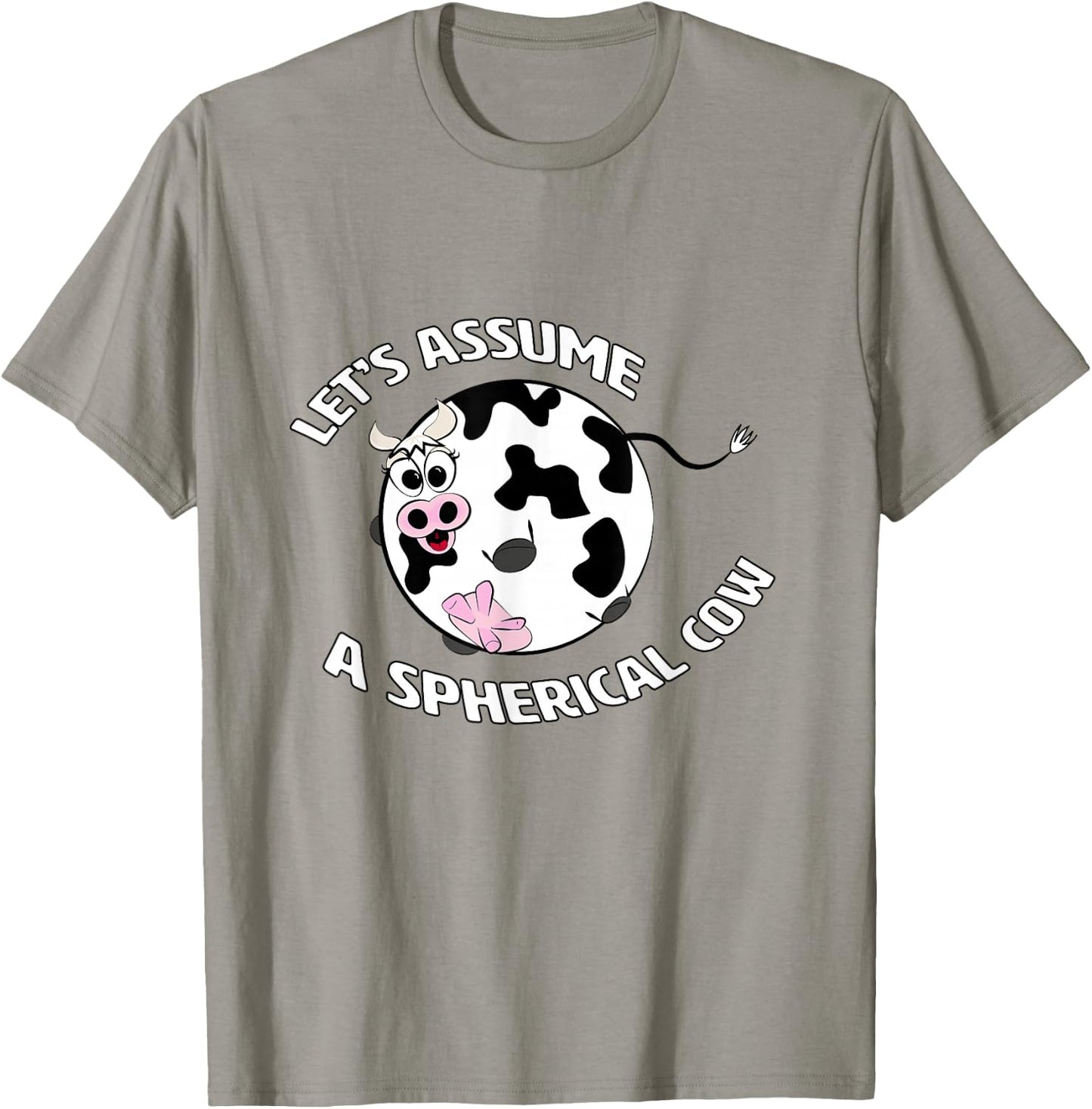 A Spherical Cow in a Vacuum - Funny Physics Science T Shirt T-Shirt - T-Shirt | Sand