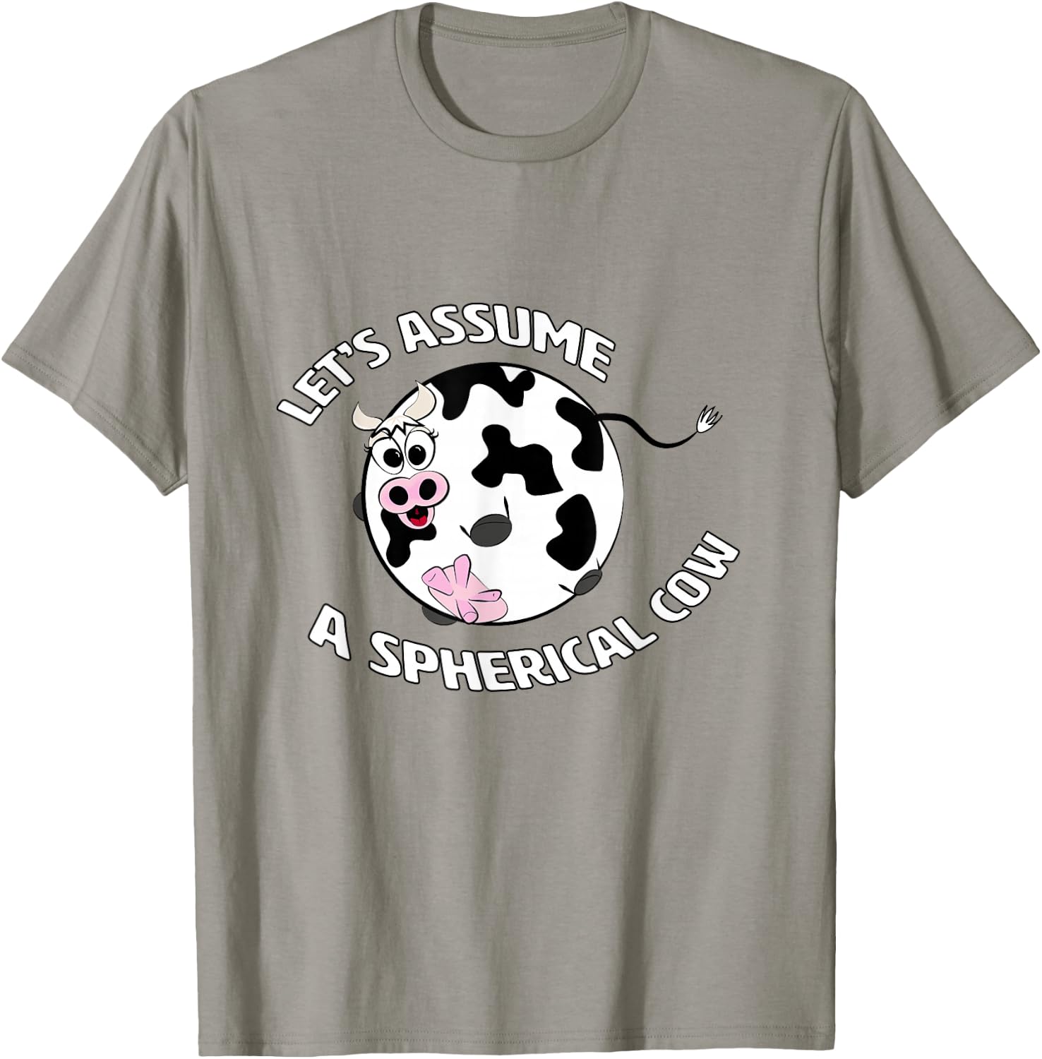 A Spherical Cow in a Vacuum - Funny Physics Science T Shirt T-Shirt - T-Shirt | Sand