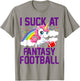 I Suck at Fantasy Football Unicorn Fantasy Football Loser T-Shirt - T-Shirt | Sand