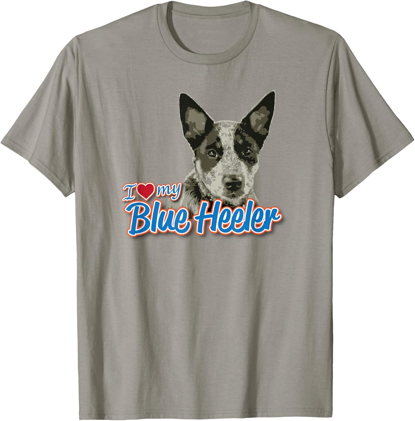 I Love My Blue Heeler T-Shirt - T-Shirt | Sand
