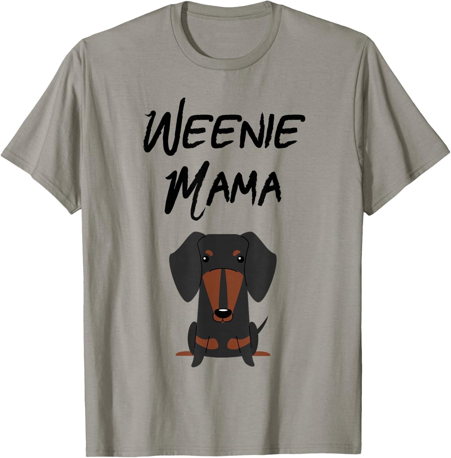 Weenie Mama Dachshund Mom Weiner dog T-Shirt - T-Shirt | Sand