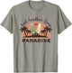 Just Another Day in Paradise Funny Gift T-Shirt - T-Shirt | Sand