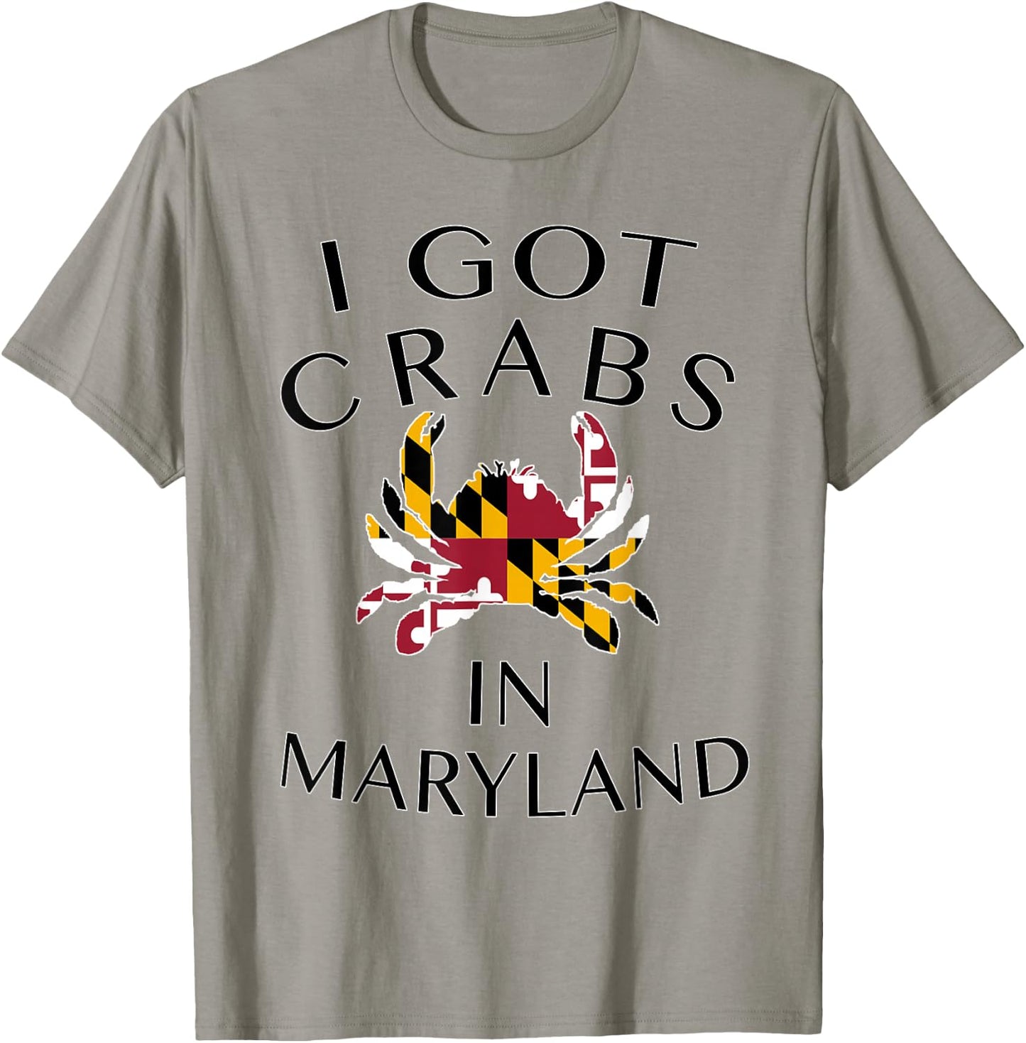 I Got Crabs in Maryland - MD Pride T-Shirt - T-Shirt | Sand