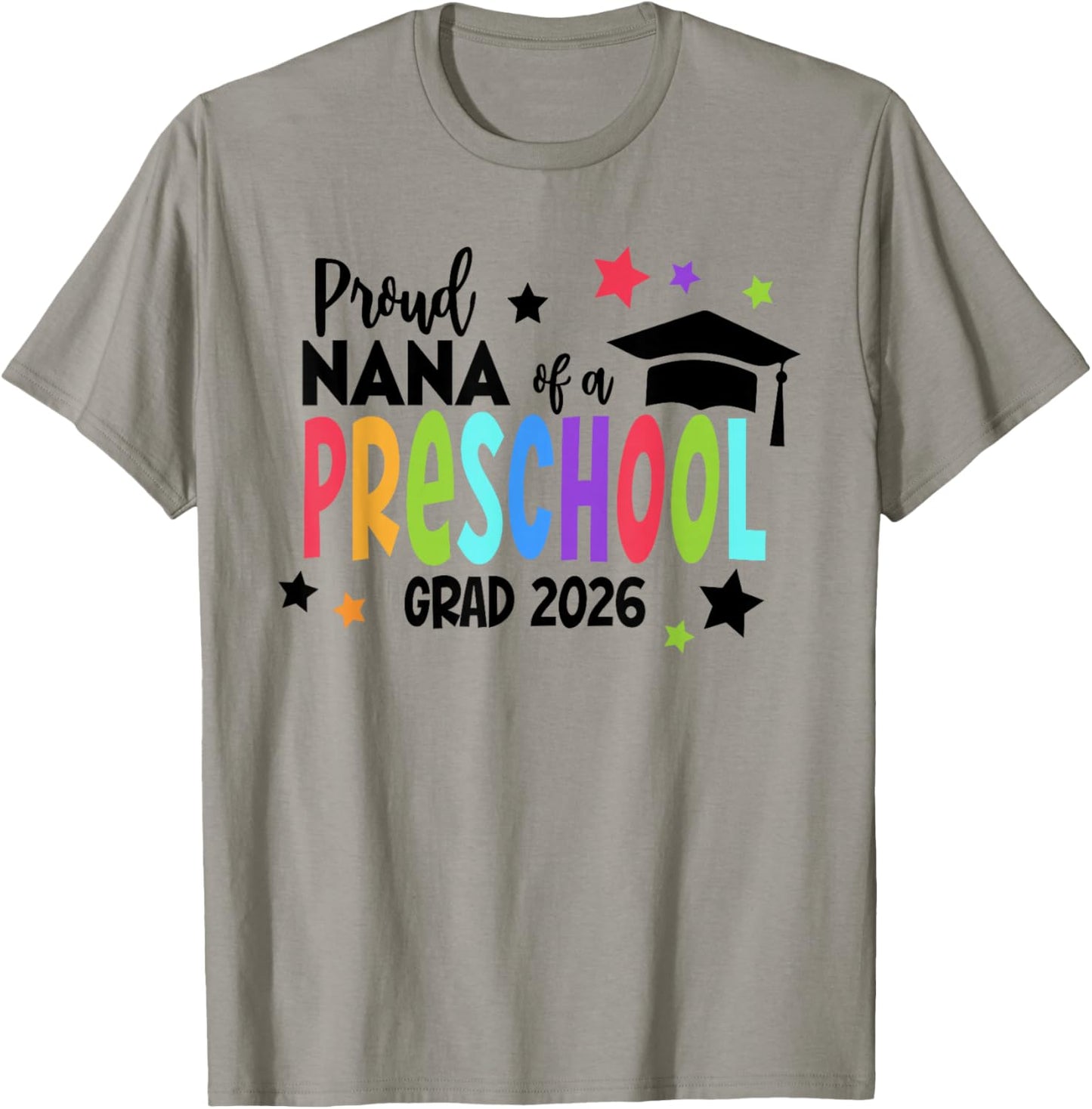 Proud Nana of A Preschool 2026 Graduate Class of 2026 Grad T-Shirt - T-Shirt | Sand